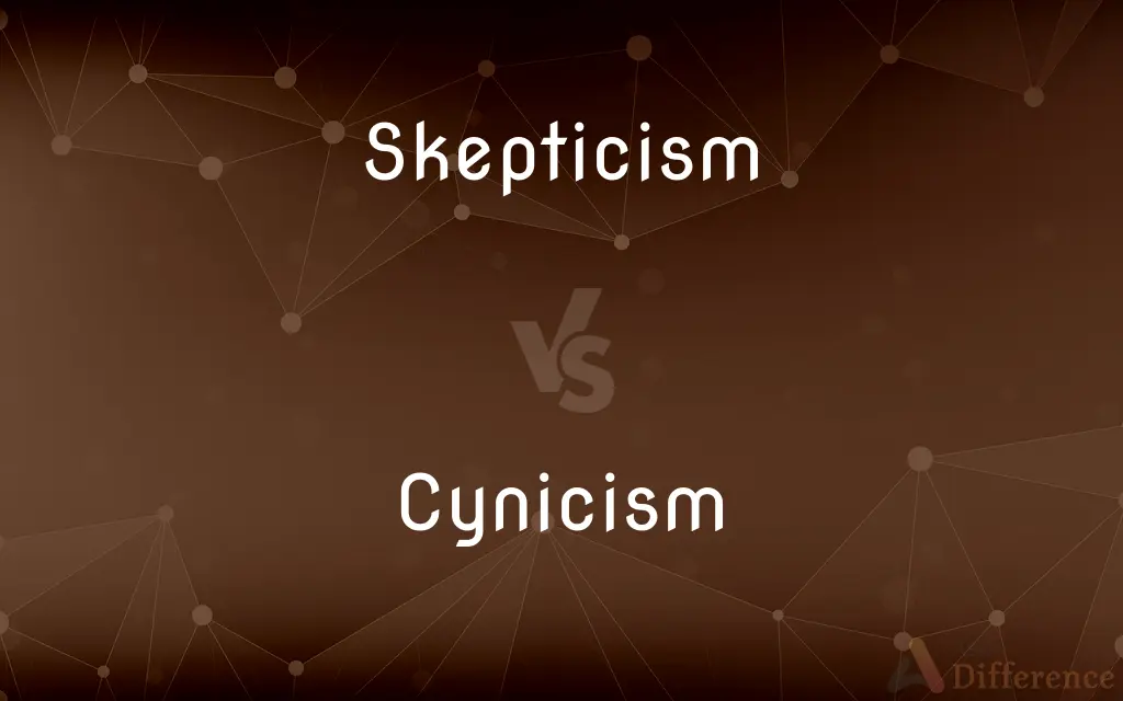 Skepticism vs. Cynicism — What's the Difference?