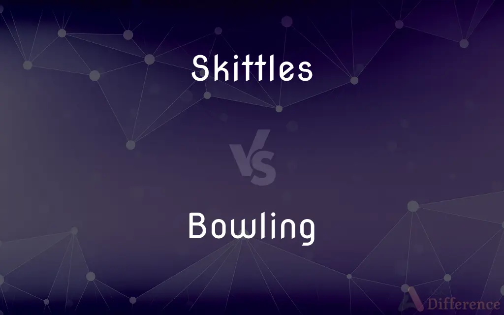 Skittles vs. Bowling — What's the Difference?