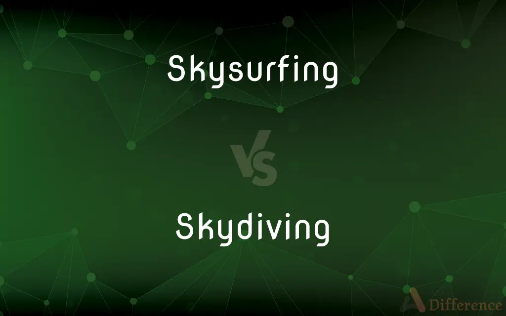 Skysurfing vs. Skydiving — What's the Difference?