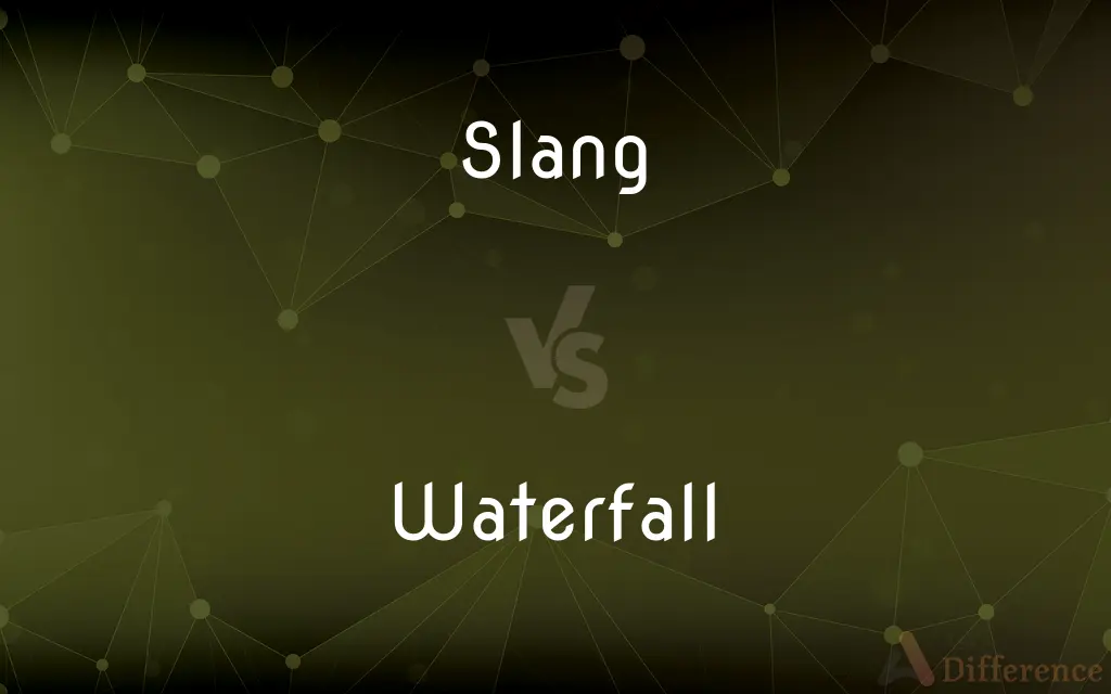 Slang vs. Waterfall — What's the Difference?