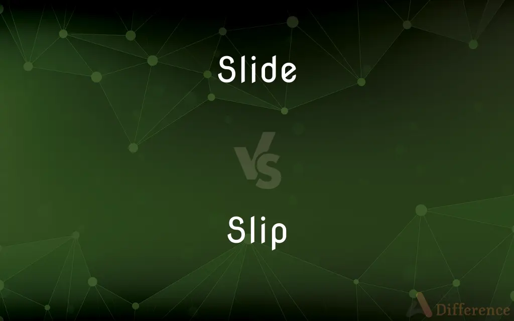 Slide vs. Slip — What's the Difference?