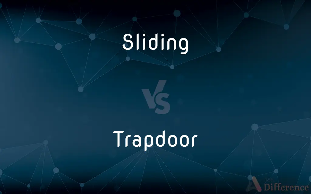 Sliding vs. Trapdoor — What's the Difference?