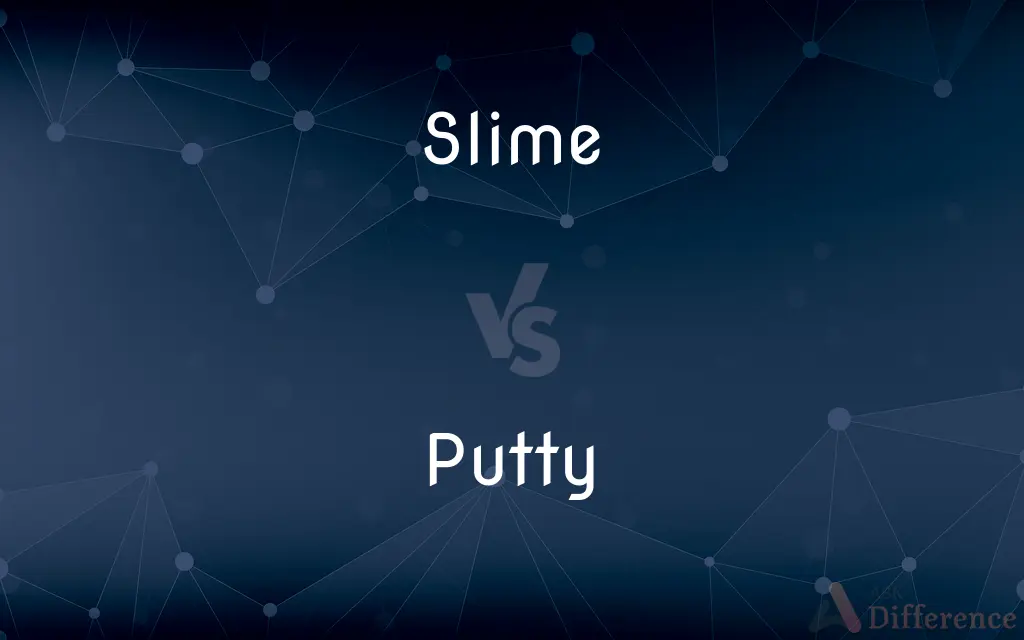 Slime vs. Putty — What's the Difference?