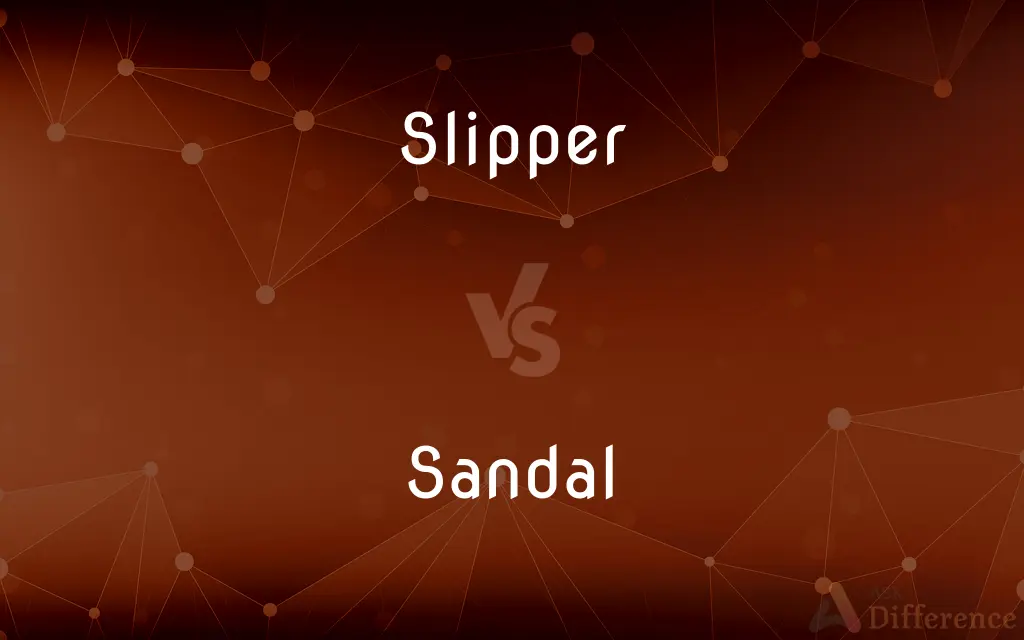 Slipper vs. Sandal — What's the Difference?