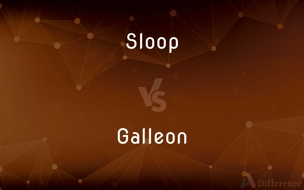 Sloop vs. Galleon — What's the Difference?