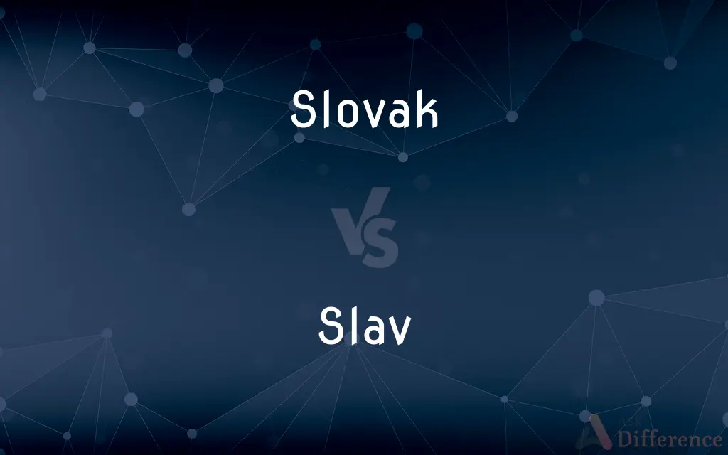 Slovak vs. Slav — What's the Difference?
