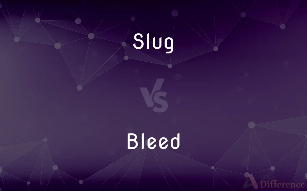 Slug vs. Bleed — What's the Difference?