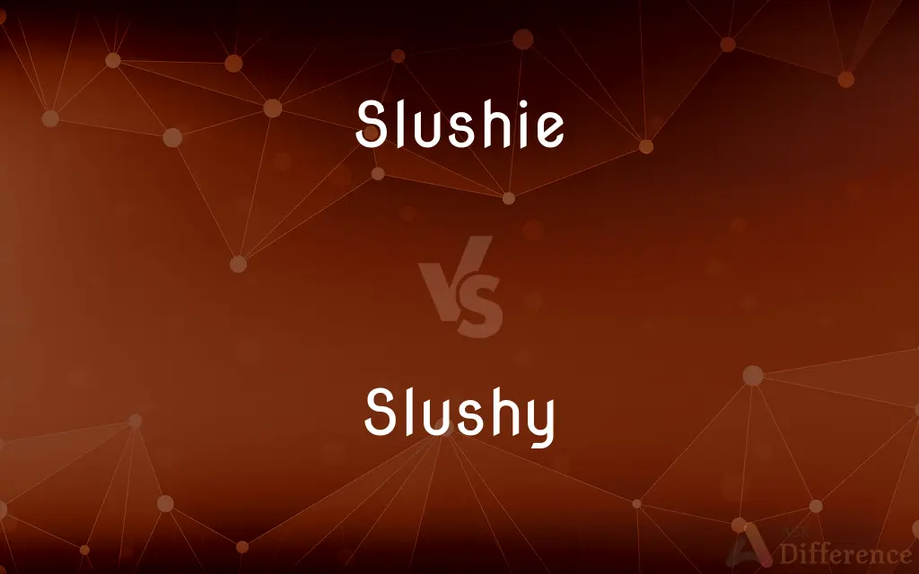 Slushie vs. Slushy — What's the Difference?