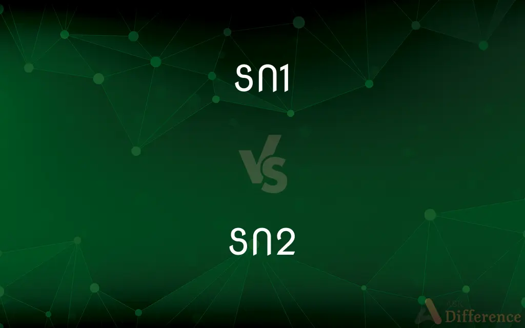 SN1 vs. SN2 — What's the Difference?