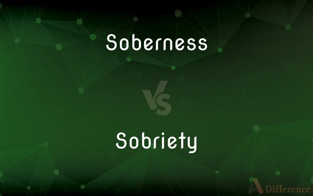 Soberness vs. Sobriety — What's the Difference?