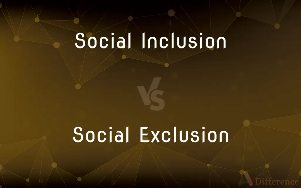 Social Inclusion vs. Social Exclusion — What's the Difference?