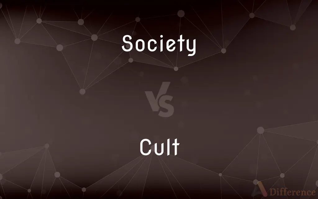 Society vs. Cult — What's the Difference?