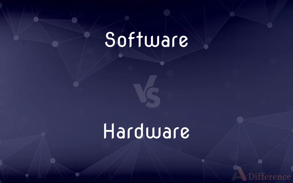 Software vs. Hardware — What's the Difference?
