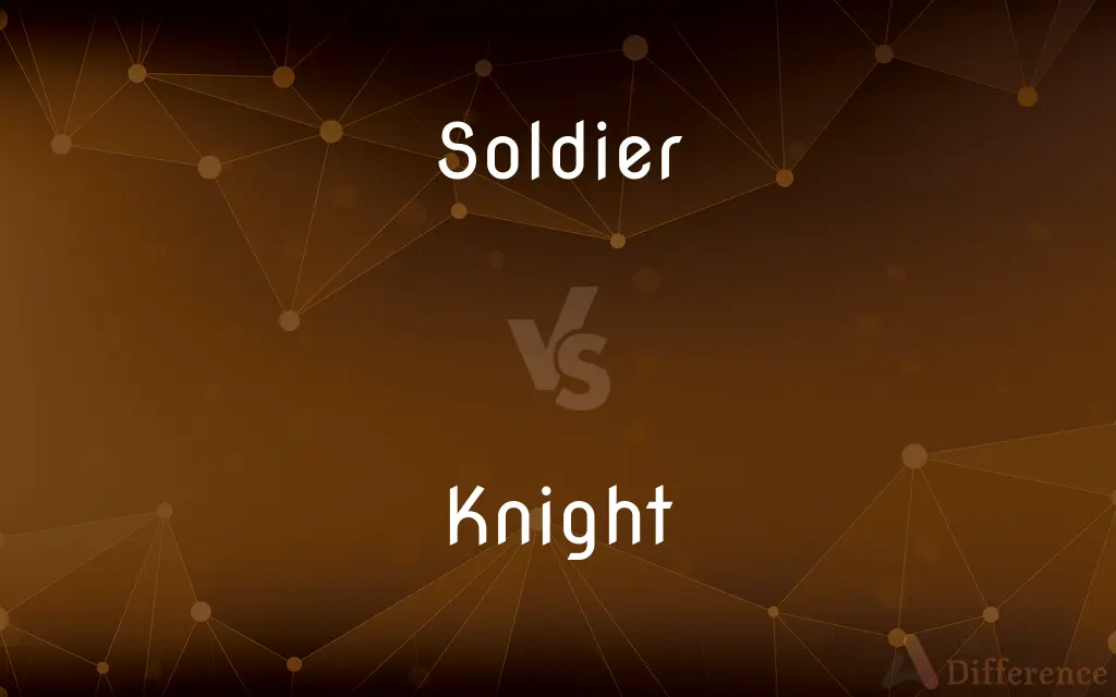 Soldier vs. Knight — What's the Difference?