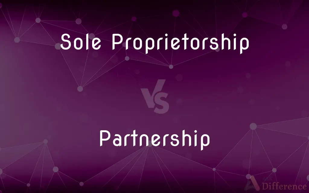 Sole Proprietorship vs. Partnership — What's the Difference?