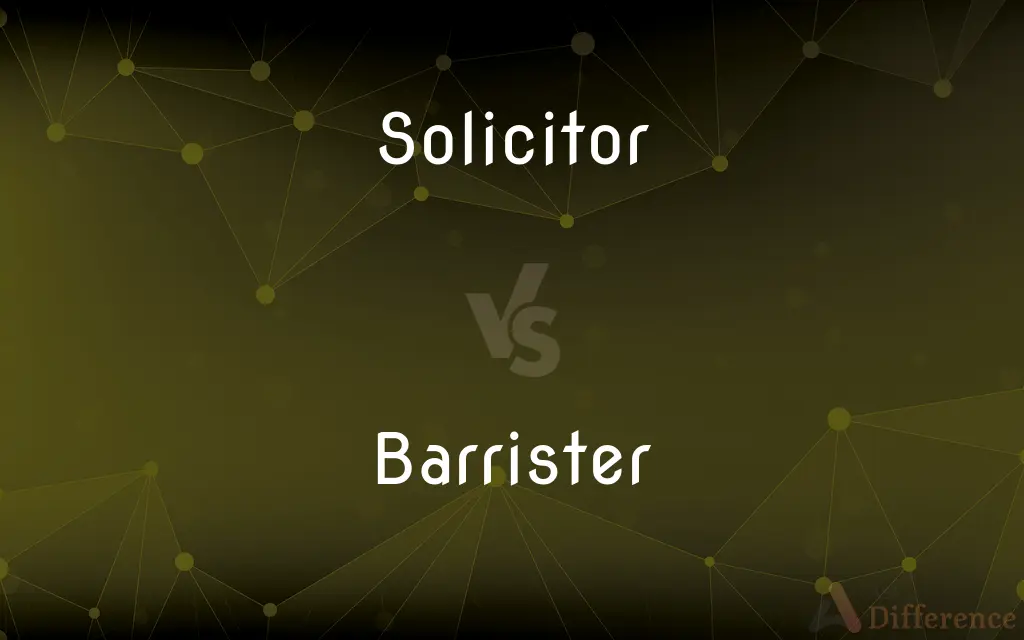 Solicitor vs. Barrister — What's the Difference?