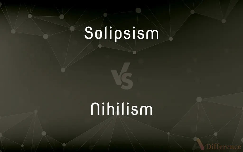 Solipsism vs. Nihilism — What's the Difference?