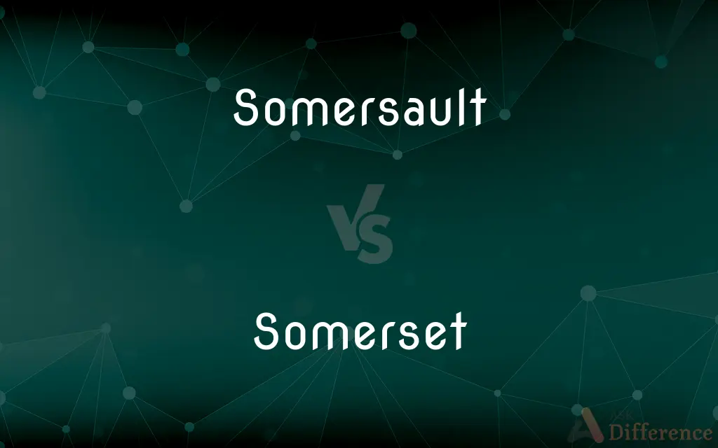 Somersault vs. Somerset — What's the Difference?