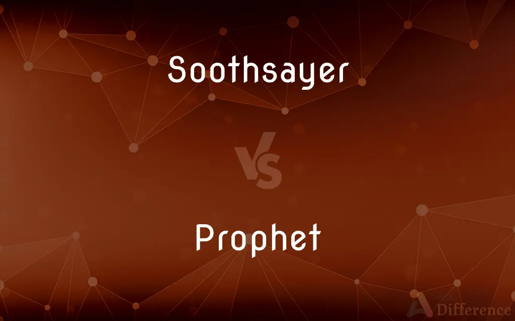Soothsayer vs. Prophet — What's the Difference?
