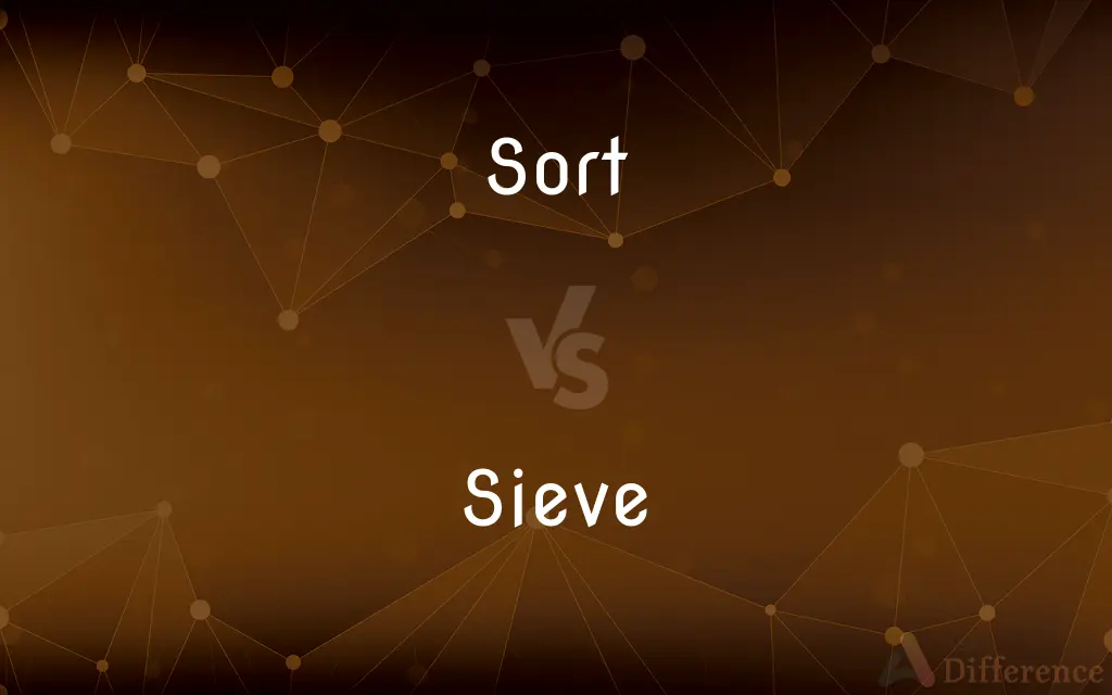 Sort vs. Sieve — What's the Difference?