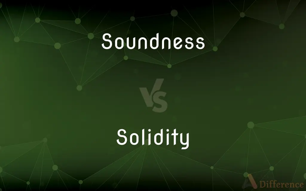 Soundness vs. Solidity — What's the Difference?