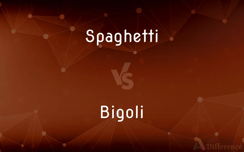 Spaghetti vs. Bigoli