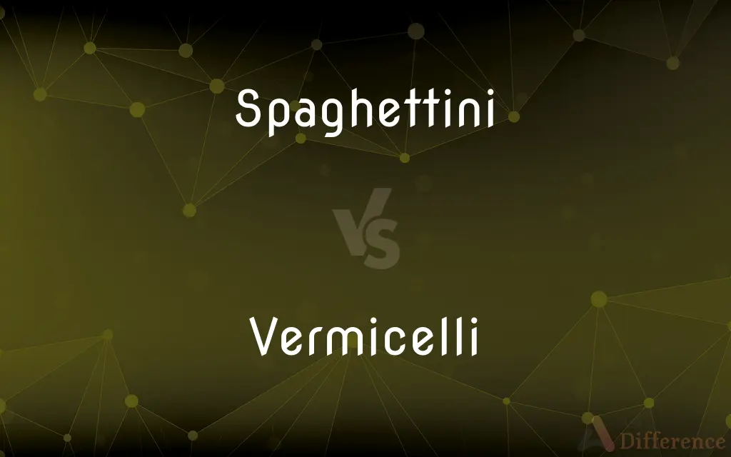 Spaghettini vs. Vermicelli — What's the Difference?