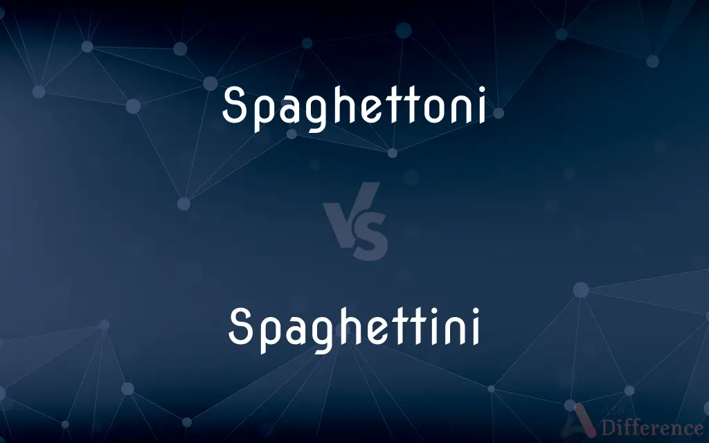 Spaghettoni vs. Spaghettini — What's the Difference?