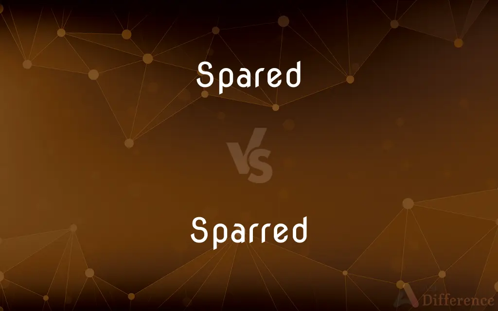 Spared vs. Sparred — What's the Difference?