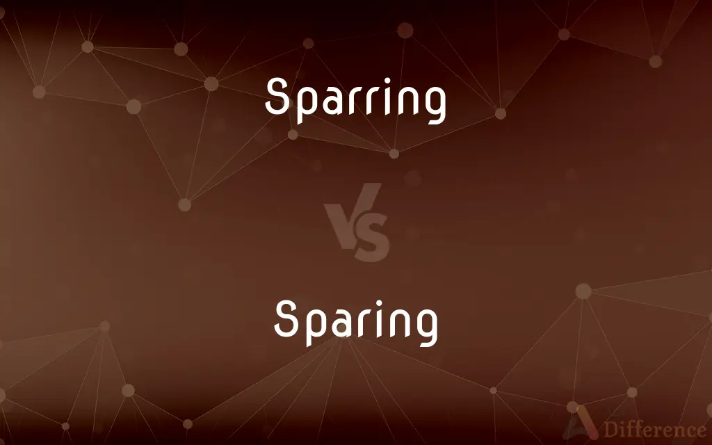 Sparring vs. Sparing — What's the Difference?