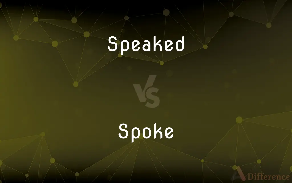Speaked vs. Spoke — Which is Correct Spelling?