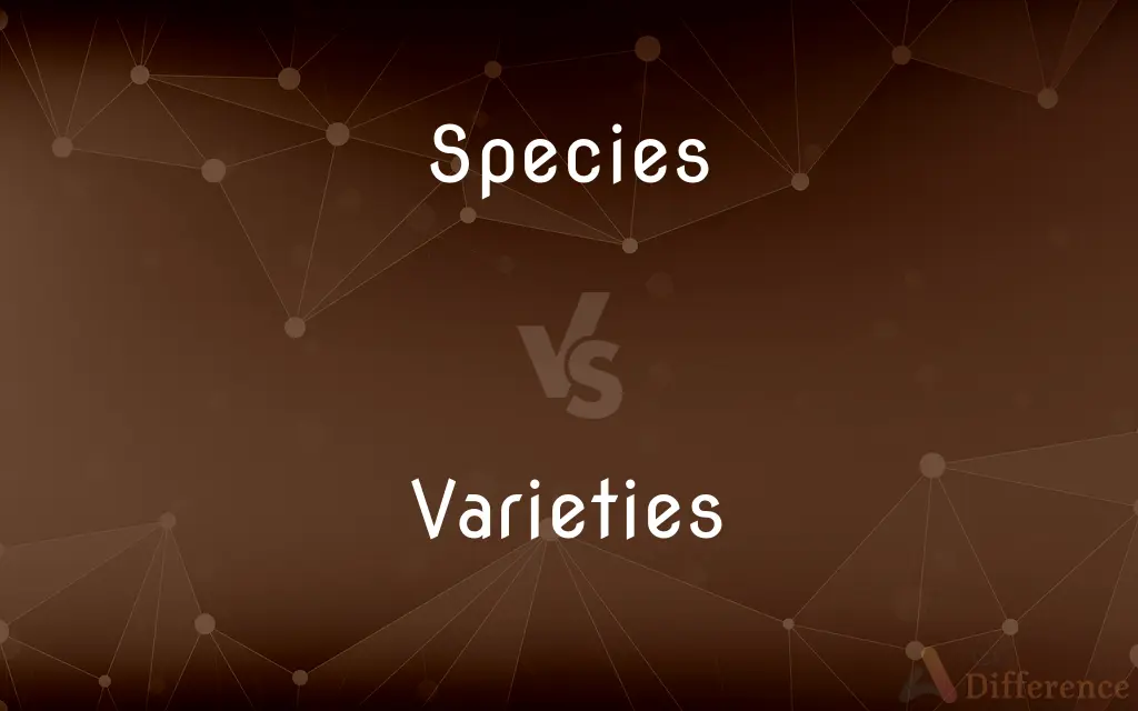 Species vs. Varieties — What's the Difference?