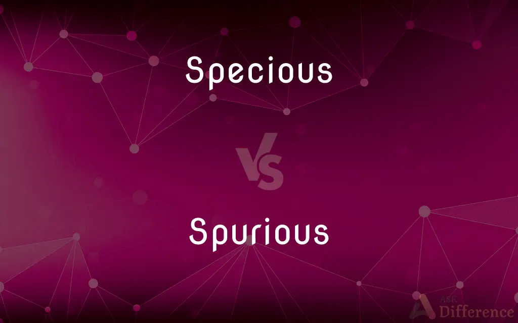 Specious vs. Spurious — What's the Difference?