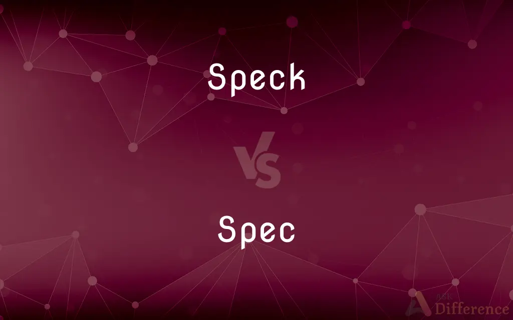 Speck vs. Spec — What's the Difference?