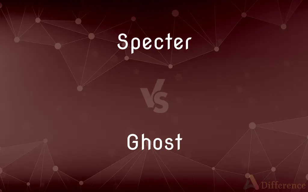 Specter vs. Ghost — What's the Difference?