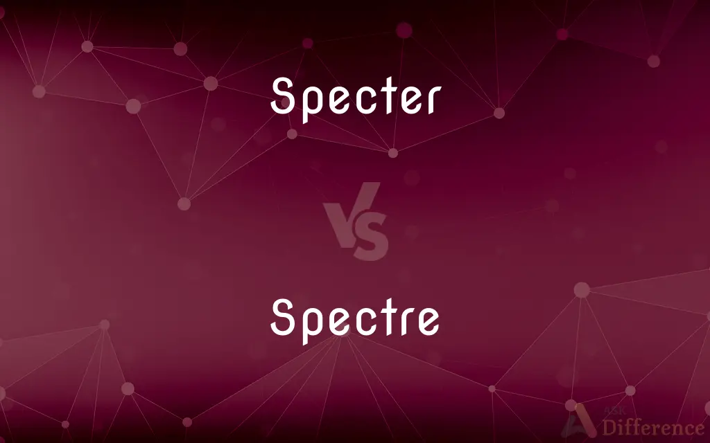 Specter vs. Spectre — What's the Difference?