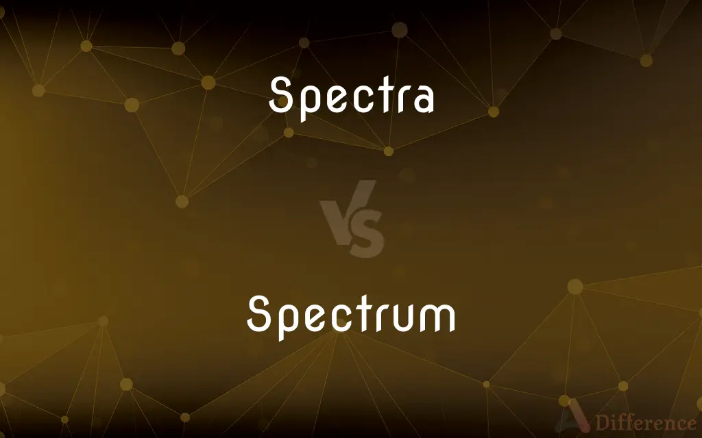 Spectra vs. Spectrum — What's the Difference?