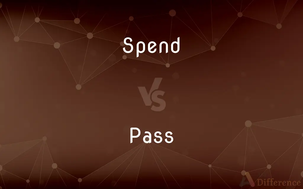 Spend vs. Pass — What's the Difference?