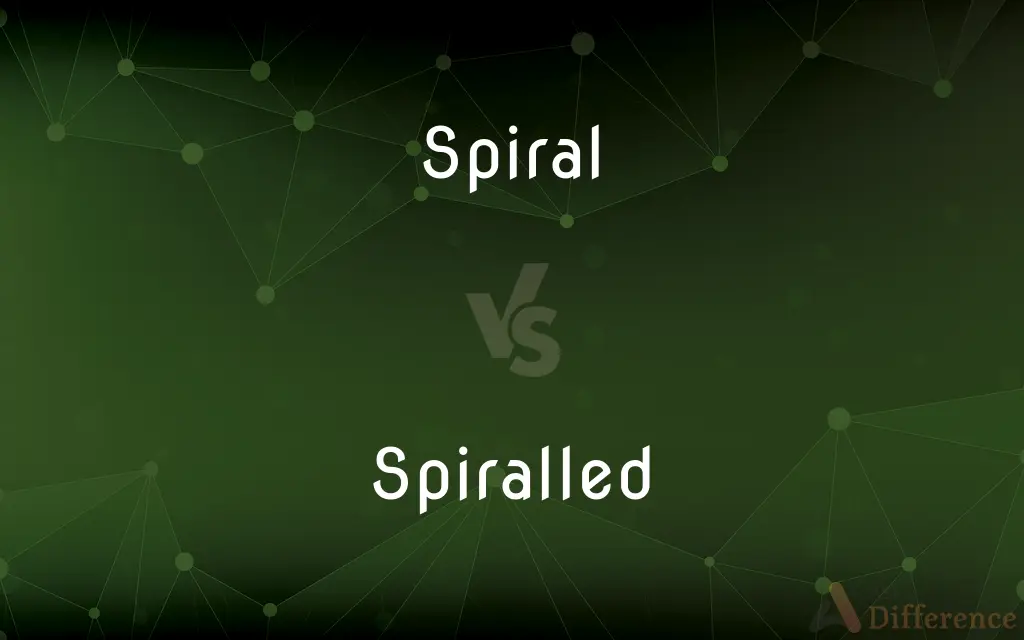 Spiral vs. Spiralled — What's the Difference?