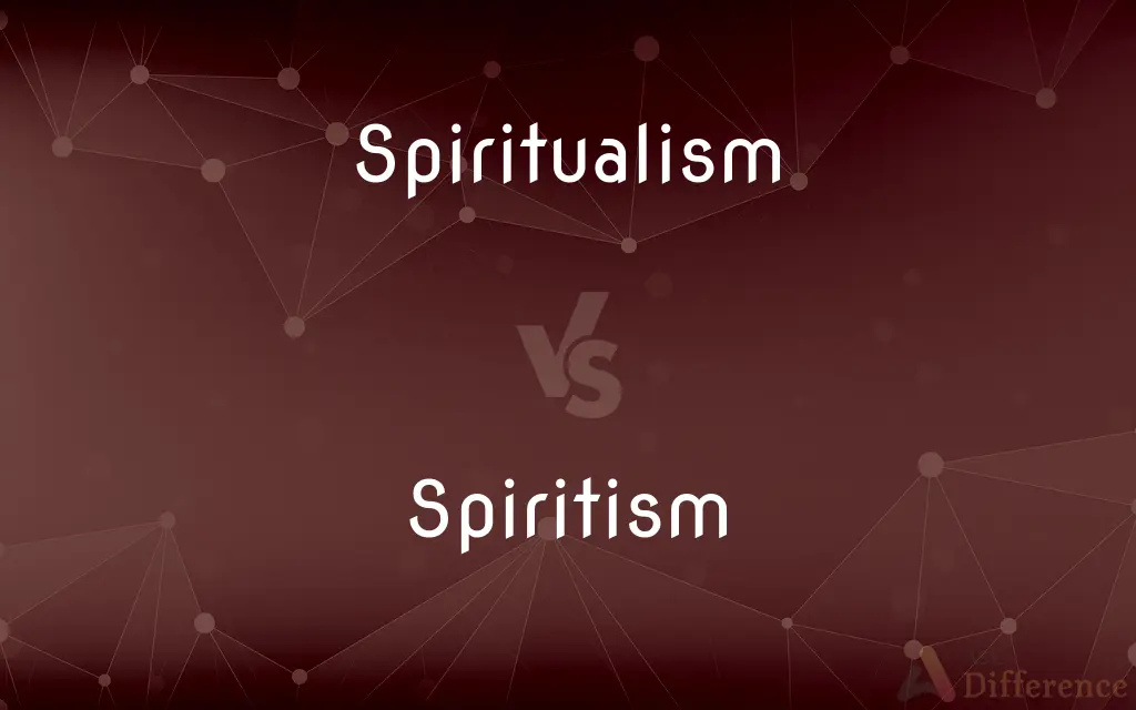 Spiritualism vs. Spiritism — What's the Difference?