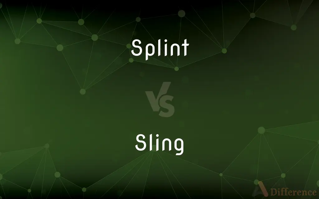 Splint vs. Sling — What's the Difference?
