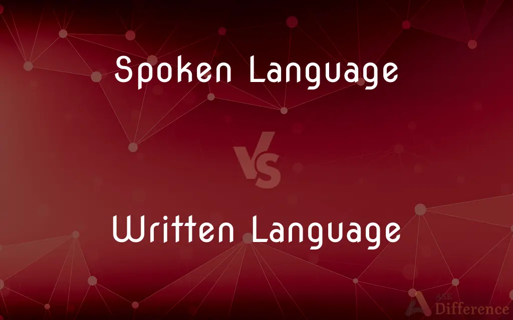 Spoken Language vs. Written Language — What's the Difference?