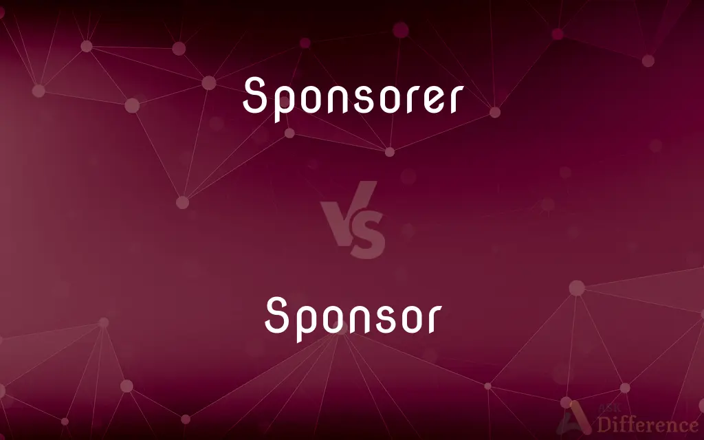 Sponsorer vs. Sponsor — What's the Difference?