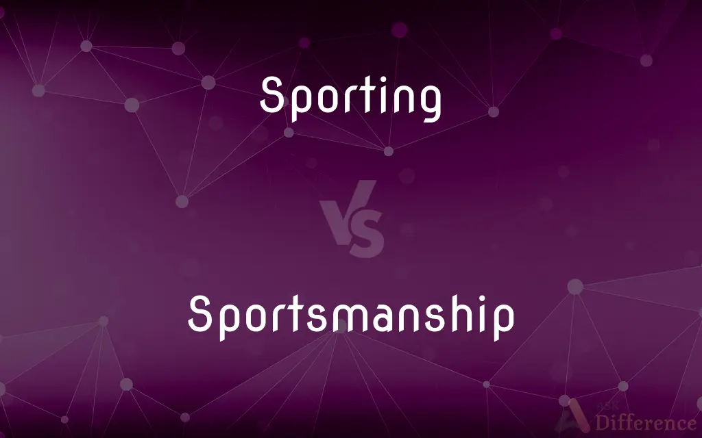 Sporting vs. Sportsmanship — What's the Difference?