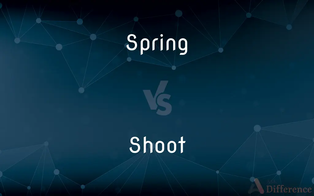 Spring vs. Shoot — What's the Difference?