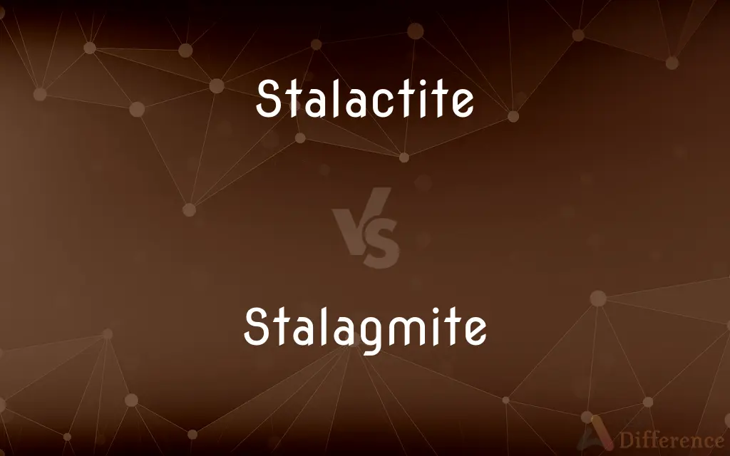 Stalactite vs. Stalagmite — What's the Difference?