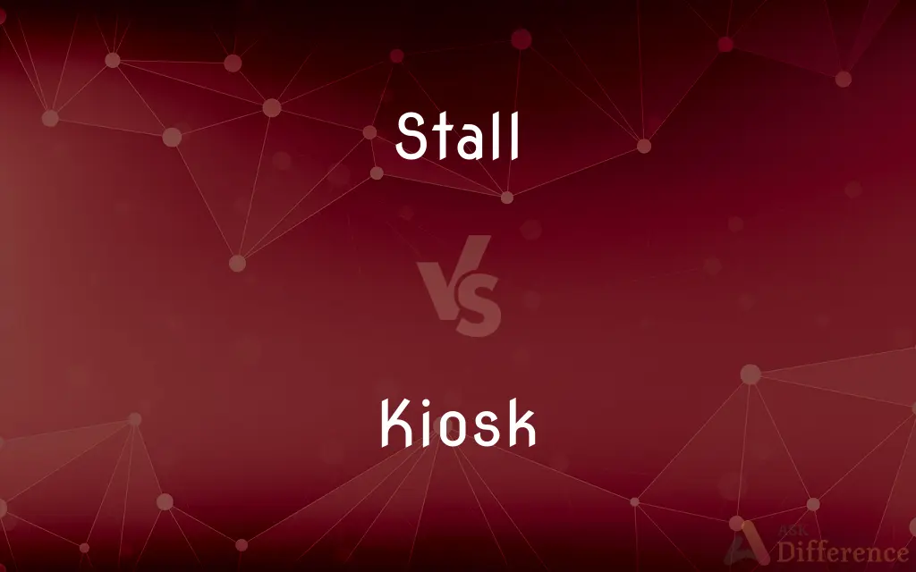 Stall vs. Kiosk — What's the Difference?