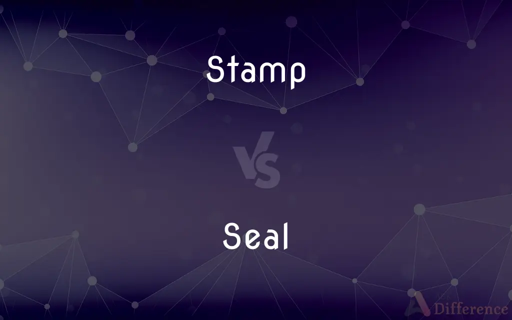 Stamp vs. Seal — What's the Difference?