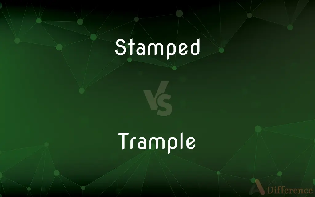 Stamped vs. Trample — What's the Difference?