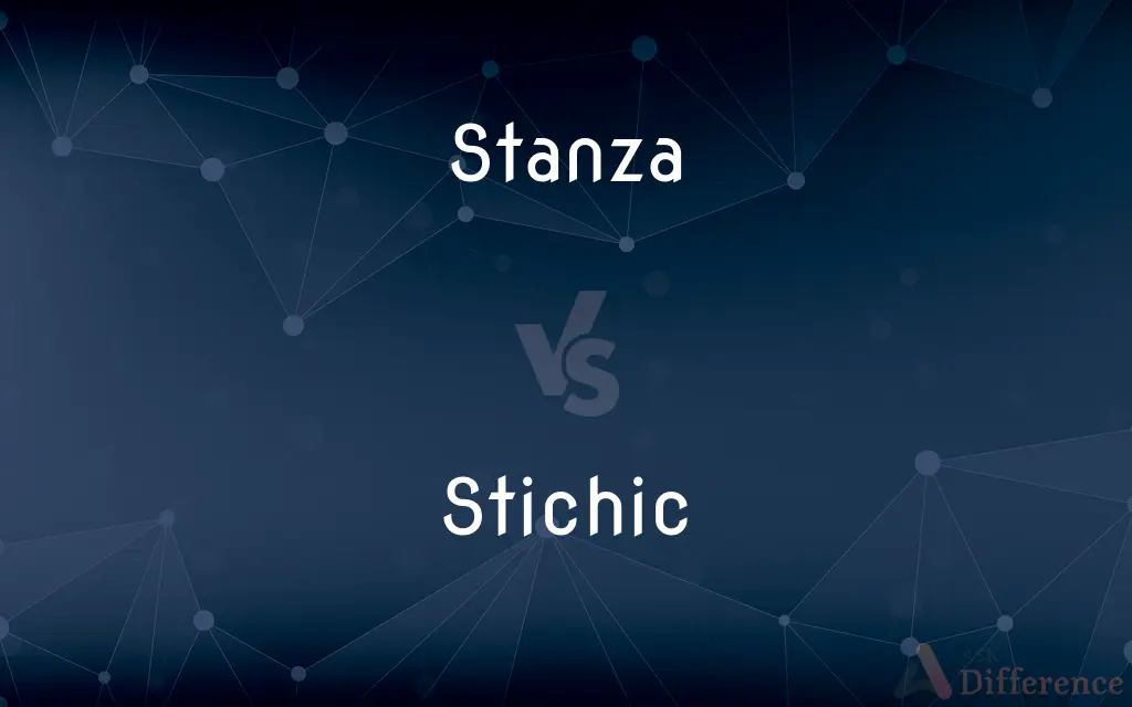 Stanza vs. Stichic — What's the Difference?